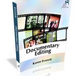 "Documentary Editing" by Karen Everett
