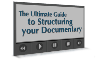 The Ultimate Guide to Structuring Your Documentary The Ultimate Guide to Structuring Your Documentary